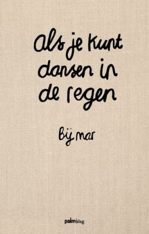 Voorbeeld omslag van het boek "Als je kunt dansen in de regen"