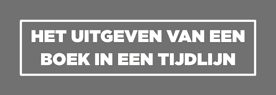 Boek uitgeven tijdlijn