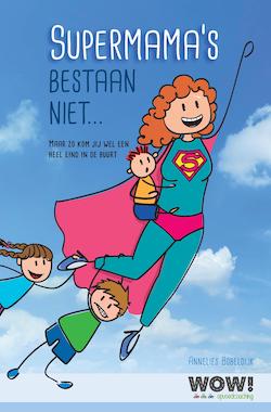 Supermama's bestaan niet