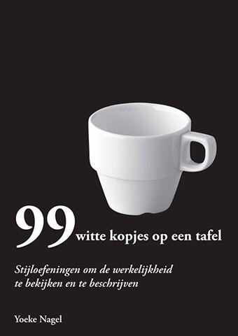 Yoeke Nagel - 99 witte kopjes op een tafel