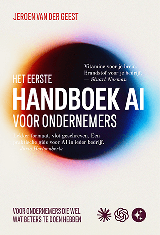 Het eerste handboek AI voor ondernemers - Jeroen van der Geest