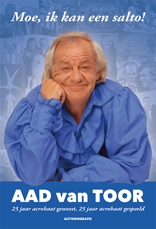 Moe, ik kan een salto - Aad van Toor